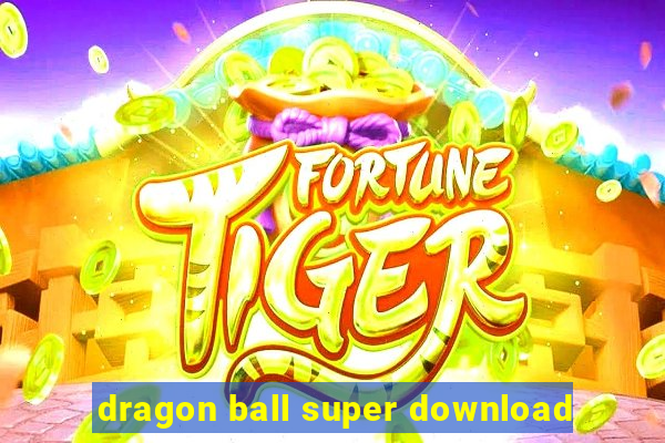 dragon ball super download